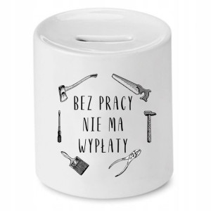 Dla Pracownika Skarbonka Bez Pracy Nie Ma Wypłaty