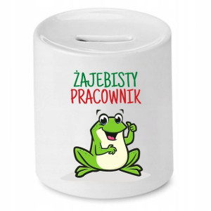 Dla Pracownika Skarbonka Żajebisty Pracownik