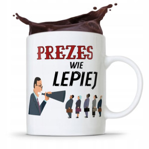 Dla Prezesa Viceprezesa Kubek Prezes Wie Lepiej