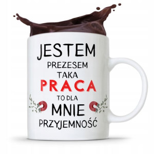 Dla Prezesa Viceprezesa Kubek To Przyjemność