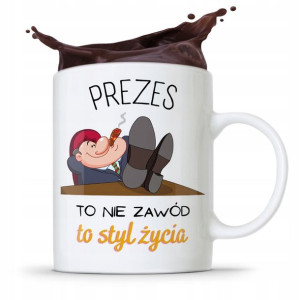 Dla Prezesa Viceprezesa Kubek To Styl Życia