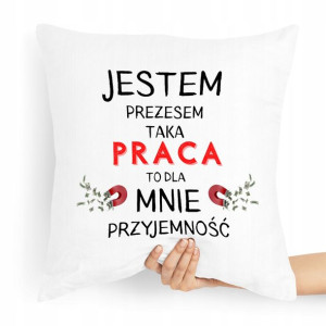 Dla Prezesa Viceprezesa Poduszka Jestem Prezesem