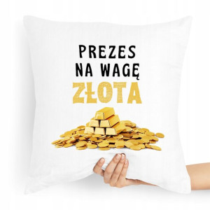 Dla Prezesa Viceprezesa Poduszka Na Wagę Złota