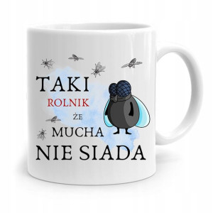 Dla Rolnika Farmera Rolnik Że Mucha Nie Siada