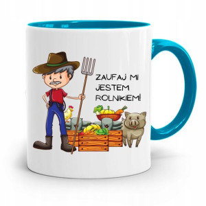 Dla Rolnika Kubek Błękitny Zaufaj Mi! Prezent