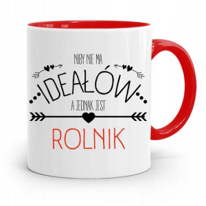 Dla Rolnika Kubek Czerwony Niby Nie Ma Ideałów