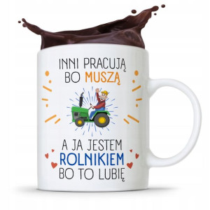 Dla Rolnika Kubek Prezent Inni Pracują Bo Muszą