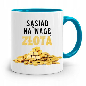 Dla Sąsiada Sąsiadki Kubek Błękitny Na Prezent