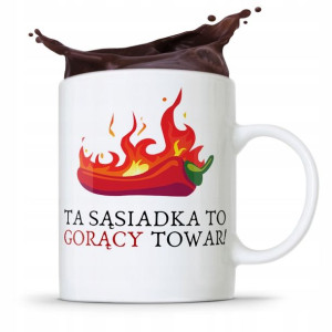 Dla Sąsiada Sąsiadki Kubek Na Prezent Na Urodziny