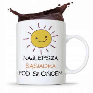 Dla Sąsiada Sąsiadki Kubek Na Prezent Na Urodziny