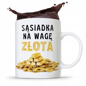 Dla Sąsiada Sąsiadki Kubek Na Prezent Na Urodziny