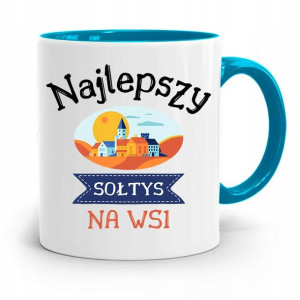 Dla Sołtysa Kubek Błękitny Najlepszy Na Wsi