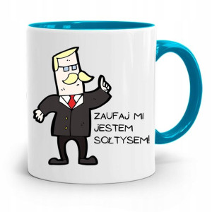 Dla Sołtysa Kubek Błękitny Zaufaj Mi Jestem