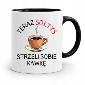 Dla Sołtysa Kubek Czarny Strzeli Sobie Kawkę