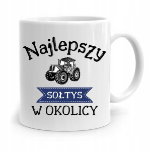 Dla Sołtysa Kubek Najlepszy Sołtys W Okolicy