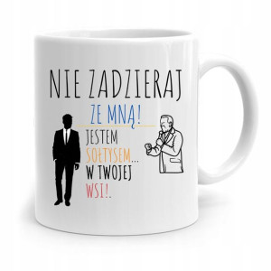Dla Sołtysa Kubek Nie Zadzieraj Ze Sołtysem