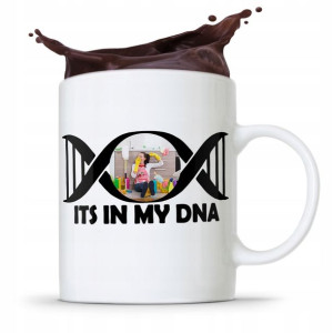 Dla Sprzątaczki Kubek Its In My Dna Prezent