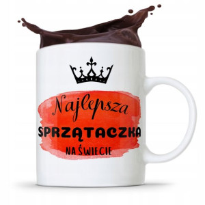 Dla Sprzątaczki Kubek Najlepsza Sprzątaczka
