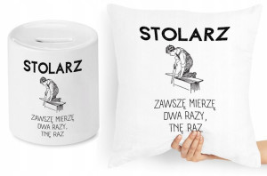 Dla Stolarza Zestaw Poduszka + Skarbonka Prezent