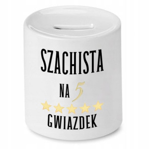 Dla Szachisty Skarbonka Szachista Na 5 Gwiazdek