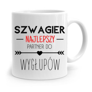 Dla Szwagra Kubek Idealny Na Prezent Na Urodziny