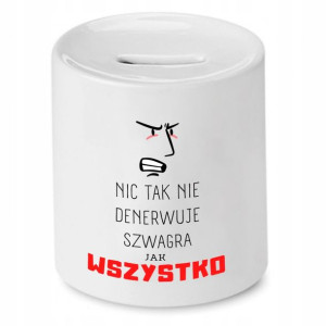Dla Szwagra Skarbonka Marketing Prezent