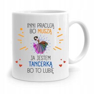 Dla Tancerki Kubek Idealny Na Prezent Na Urodziny