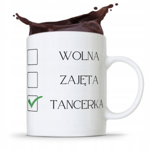 Dla Tancerki Kubek Idealny Na Prezent Na Urodziny