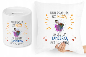 Dla Tancerki Zestaw Poduszka + Skarbonka Prezent