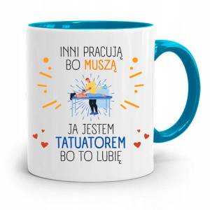 Dla Tatuażystki Tatuażysty Kubek Błękitny Prezent