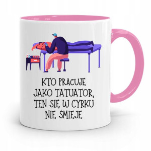 Dla Tatuażystki Tatuażysty Kubek Różowy Na Prezent