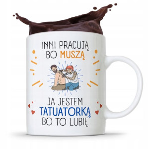 Dla Tatuażystki Tatuażysty Tatuatora Kubek Prezent