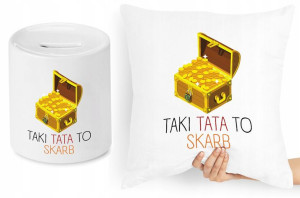 Dla Taty Zestaw Poduszka + Skarbonka Prezent