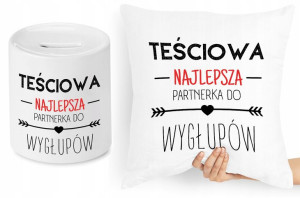 Dla Teściowej Zestaw Poduszka + Skarbonka Prezent
