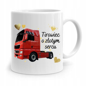 Dla Tirowca Kierowcy Kubek O Złotym Sercu