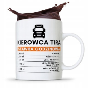 Dla Tirowca Kierowcy Kubek Stawka Godzinowa