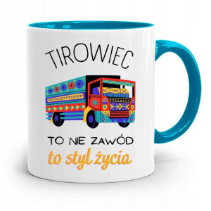 Dla Tirowca Kierowcy Tira Kubek Błękitny Prezent