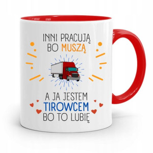 Dla Tirowca Kierowcy Tira Kubek Czerwony Prezent
