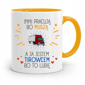 Dla Tirowca Kierowcy Tira Kubek Żółty Na Prezent