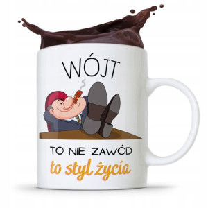 Dla Wójta Kubek Na Prezent Wójt To Styl Życia