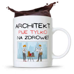 Kubek Architekta Projektanta Architekt Na Zdrowie