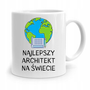 Kubek Architekta Projektanta Najlepszy Architekt