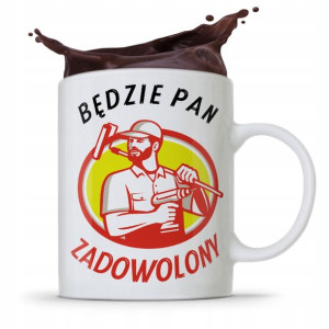 Kubek Budowlańca Majstra Będzie Pan Zadowolony