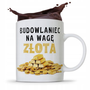 Kubek Budowlańca Majstra Budowlaniec Na Wagę Złota
