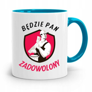 Kubek Błękitny Budowlańca Bedzie Pan Zadowolony