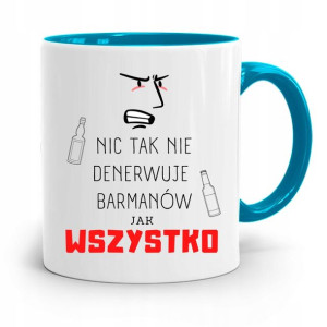 Kubek Błękitny Dla Barmana Nic Tak Nie Denerwuje
