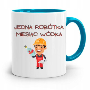Kubek Błękitny Dla Budowlańca Jedna Robótka Wódka!