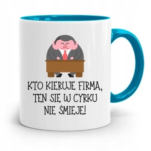 Kubek Błękitny Dla Kierownika W Cyrku Się Nie