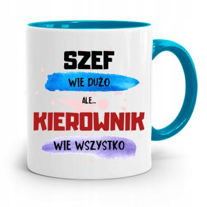 Kubek Błękitny Dla Kierownika Wie Wszystko Prezent