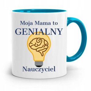 Kubek Błękitny Dla Mamy Mama Genialny Nauczyciel